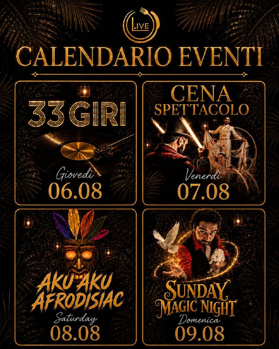 Recap eventi della settimana: giovedì 06.08 33 Giri, venerdì 07.08 Cena Spettacolo, sabato 08.08 Aku Aku Afrodisiac, domenica 09.08 Sunday Magic Night